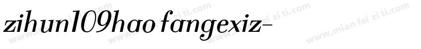zihun109hao fangexiz字体转换